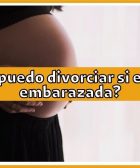 ¿Me puedo divorciar si estoy embarazada?